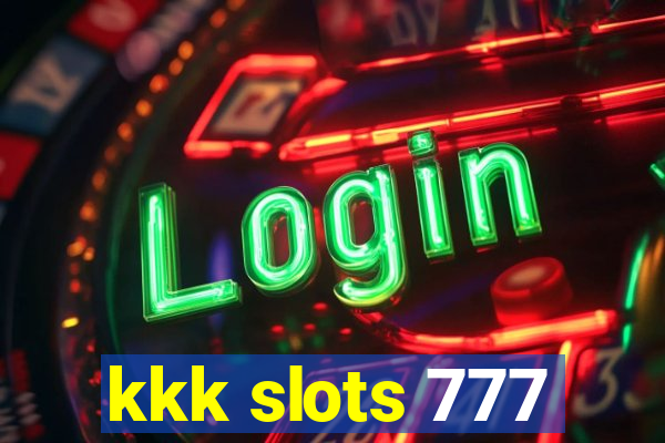 kkk slots 777